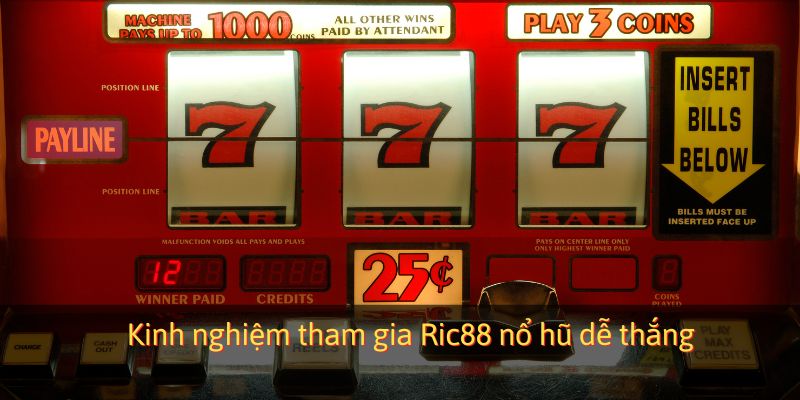 Kinh nghiệm tham gia Ric88 nổ hũ dễ thắng